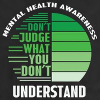 Don't Judge What You Don't Understand Mental Health Awareness Cool Comfort Performance Bucket Hat