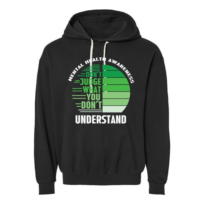Don't Judge What You Don't Understand Mental Health Awareness Garment-Dyed Fleece Hoodie
