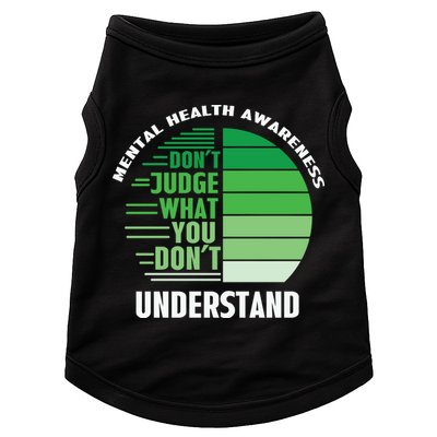 Don't Judge What You Don't Understand Mental Health Awareness Doggie Tank