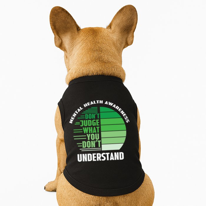 Don't Judge What You Don't Understand Mental Health Awareness Doggie Tank