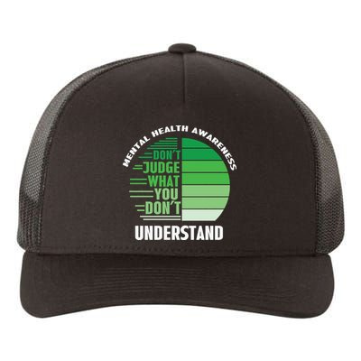 Don't Judge What You Don't Understand Mental Health Awareness Yupoong Adult 5-Panel Trucker Hat