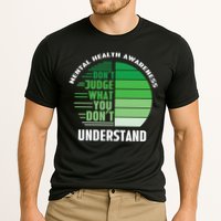 Don't Judge What You Don't Understand Mental Health Awareness Performance Shirt