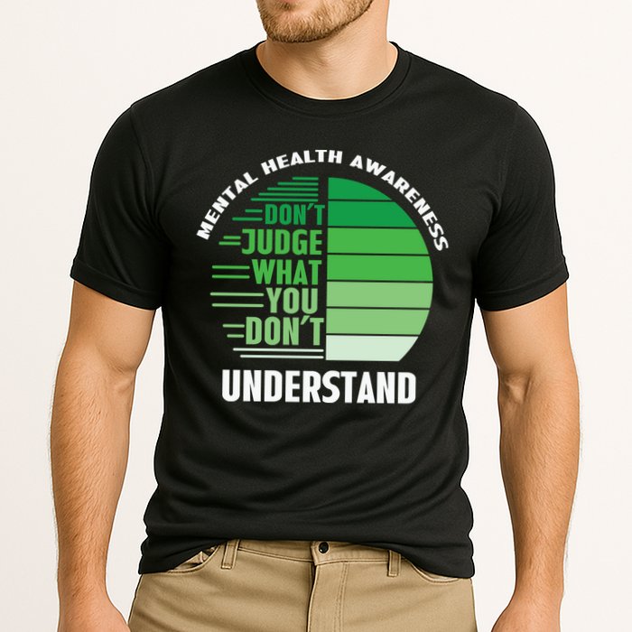 Don't Judge What You Don't Understand Mental Health Awareness Performance Shirt