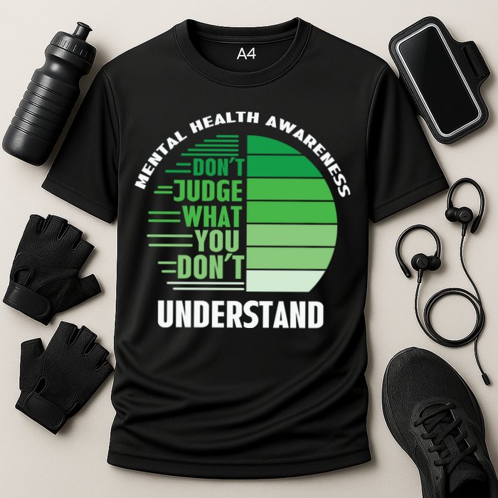 Don't Judge What You Don't Understand Mental Health Awareness Performance Shirt