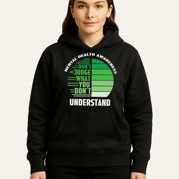 Don't Judge What You Don't Understand Mental Health Awareness Hoodie