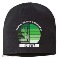 Don't Judge What You Don't Understand Mental Health Awareness Sustainable Beanie