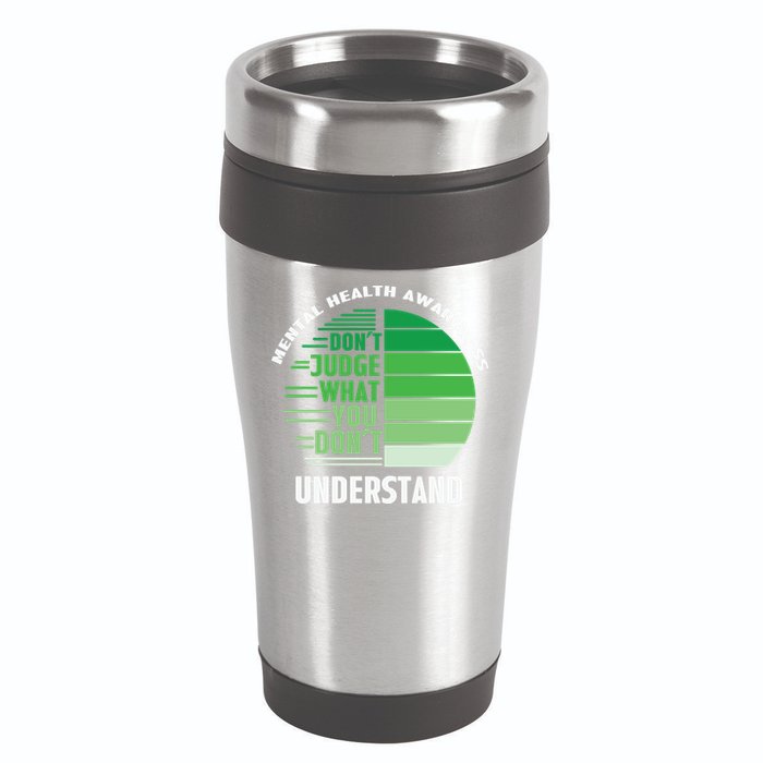 Don't Judge What You Don't Understand Mental Health Awareness 16oz Travel Tumbler