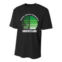 Don't Judge What You Don't Understand Mental Health Awareness Youth Performance Sprint T-Shirt