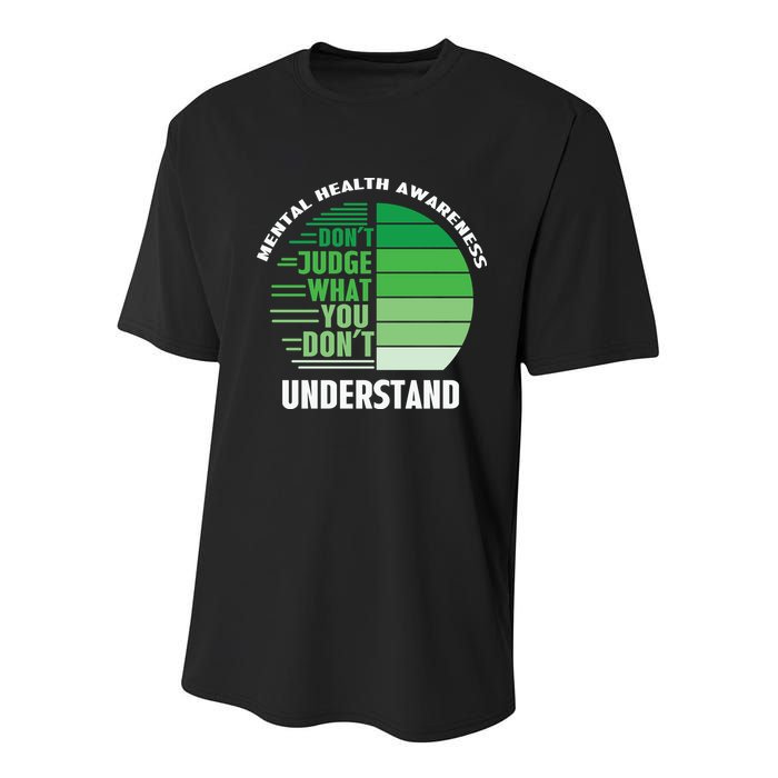 Don't Judge What You Don't Understand Mental Health Awareness Youth Performance Sprint T-Shirt