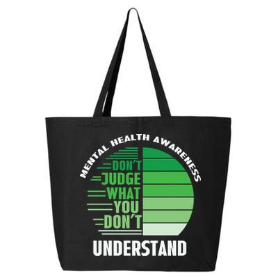 Don't Judge What You Don't Understand Mental Health Awareness 25L Jumbo Tote