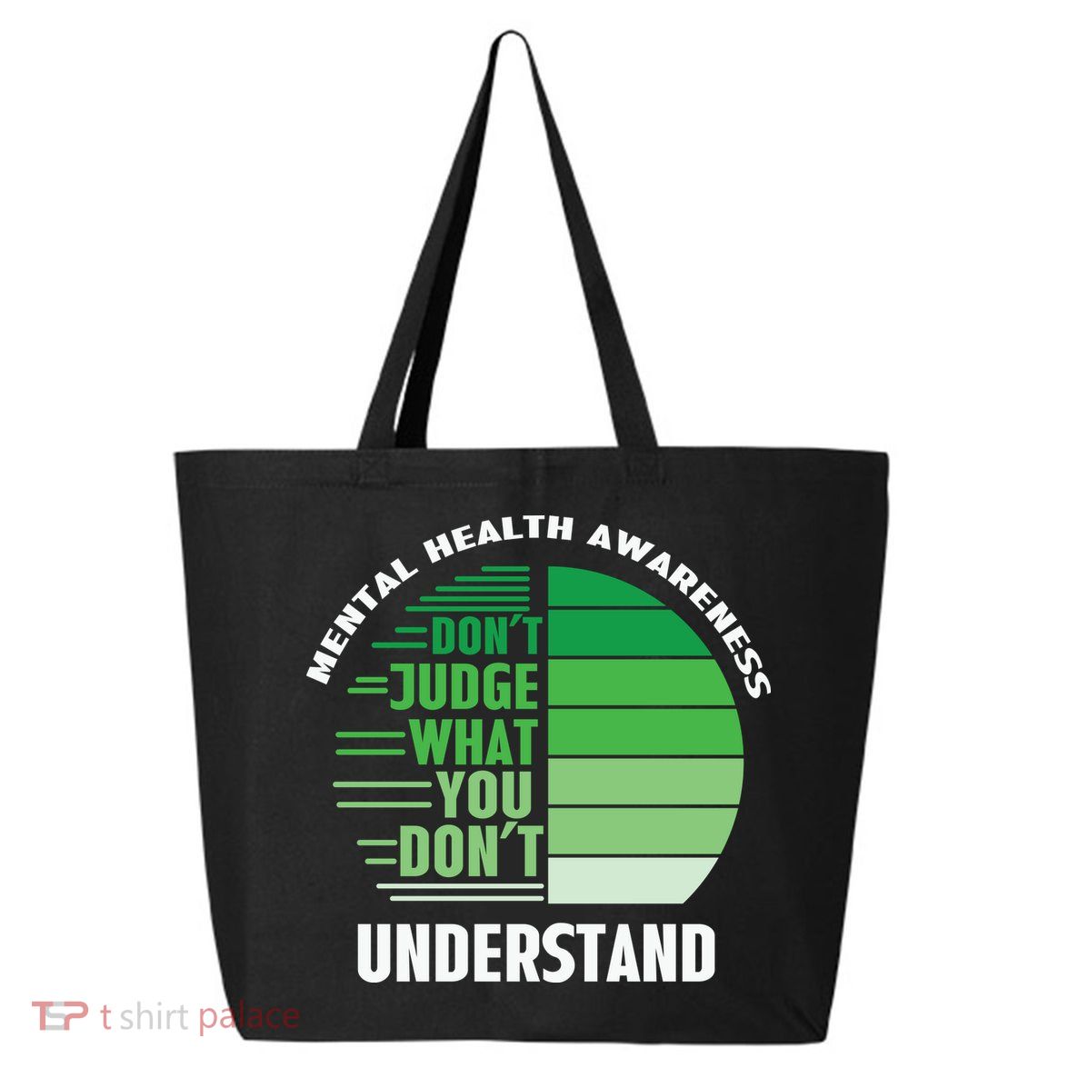Don't Judge What You Don't Understand Mental Health Awareness 25L Jumbo Tote