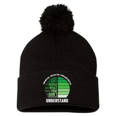 Don't Judge What You Don't Understand Mental Health Awareness Pom Pom 12in Knit Beanie