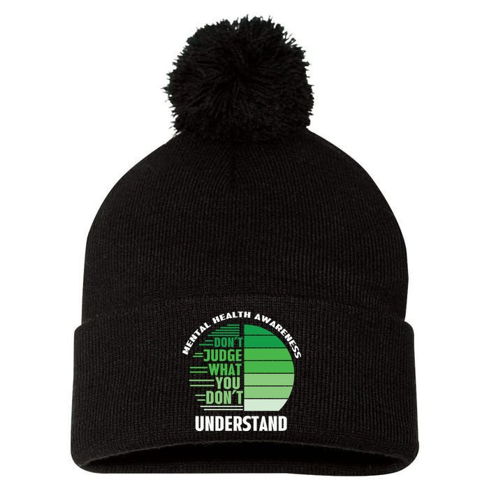 Don't Judge What You Don't Understand Mental Health Awareness Pom Pom 12in Knit Beanie