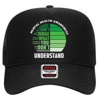 Don't Judge What You Don't Understand Mental Health Awareness Trucker Hat