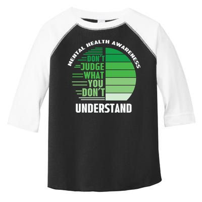 Don't Judge What You Don't Understand Mental Health Awareness Toddler Fine Jersey T-Shirt