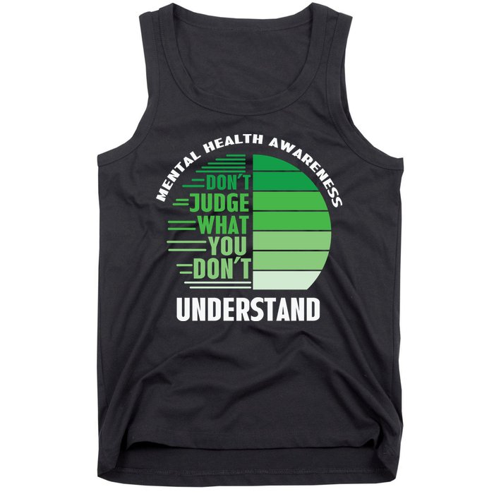 Don't Judge What You Don't Understand Mental Health Awareness Tank Top