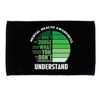 Don't Judge What You Don't Understand Mental Health Awareness Microfiber Hand Towel