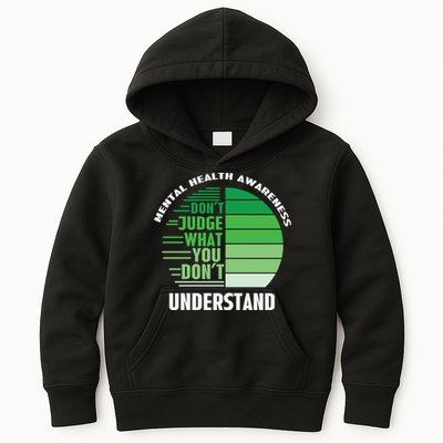 Don't Judge What You Don't Understand Mental Health Awareness Kids Hoodie