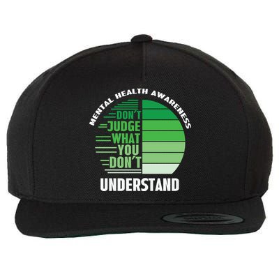 Don't Judge What You Don't Understand Mental Health Awareness Wool Snapback Cap