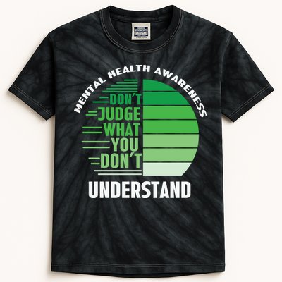 Don't Judge What You Don't Understand Mental Health Awareness Kids Tie-Dye T-Shirt