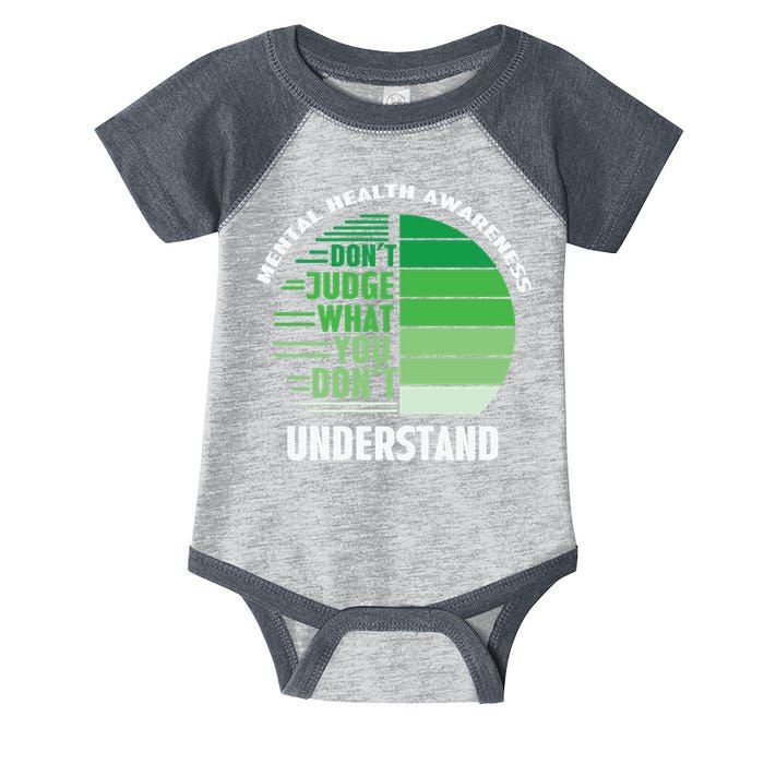 Don't Judge What You Don't Understand Mental Health Awareness Infant Baby Jersey Bodysuit