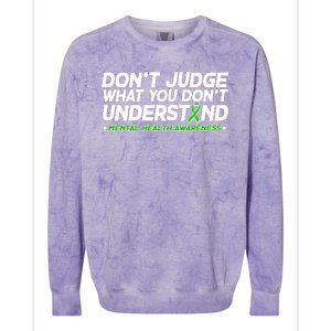 Don't Judge What You Don't Understand Mental Health Awareness Colorblast Crewneck Sweatshirt