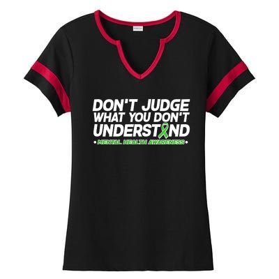 Don't Judge What You Don't Understand Mental Health Awareness Ladies Halftime Notch Neck Tee