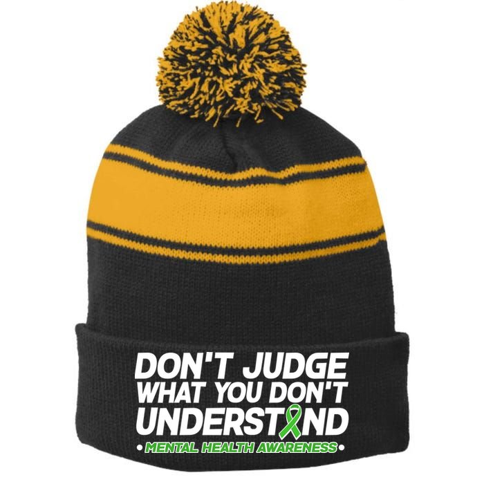Don't Judge What You Don't Understand Mental Health Awareness Stripe Pom Pom Beanie
