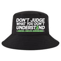 Don't Judge What You Don't Understand Mental Health Awareness Cool Comfort Performance Bucket Hat