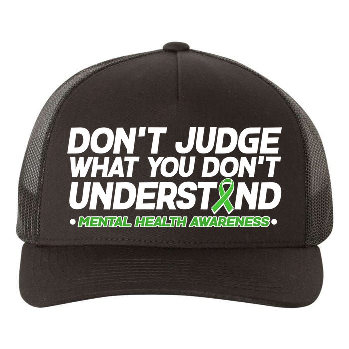 Don't Judge What You Don't Understand Mental Health Awareness Yupoong Adult 5-Panel Trucker Hat
