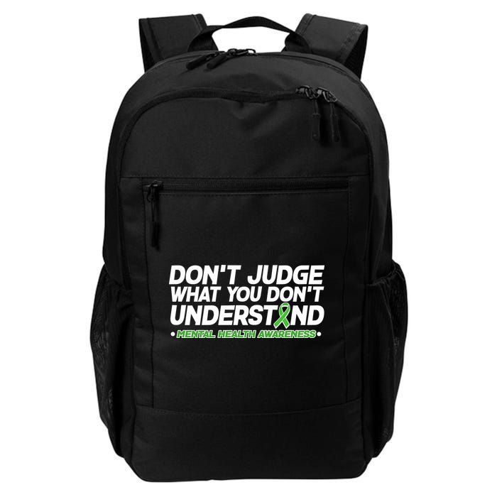 Don't Judge What You Don't Understand Mental Health Awareness Backpack