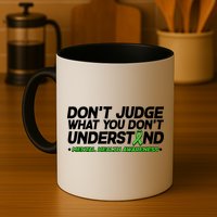 Don't Judge What You Don't Understand Mental Health Awareness Mug