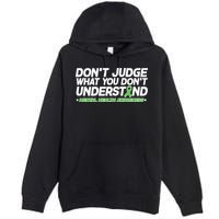 Don't Judge What You Don't Understand Mental Health Awareness Premium Pullover Hoodie
