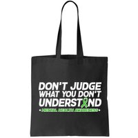 Don't Judge What You Don't Understand Mental Health Awareness Bag