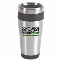 Don't Judge What You Don't Understand Mental Health Awareness 16oz Travel Tumbler