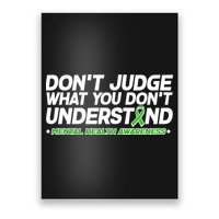 Don't Judge What You Don't Understand Mental Health Awareness Poster