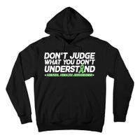 Don't Judge What You Don't Understand Mental Health Awareness Tall Hoodie