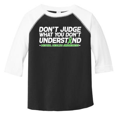 Don't Judge What You Don't Understand Mental Health Awareness Toddler Fine Jersey T-Shirt