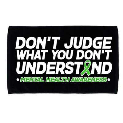Don't Judge What You Don't Understand Mental Health Awareness Microfiber Hand Towel