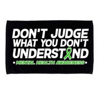 Don't Judge What You Don't Understand Mental Health Awareness Microfiber Hand Towel