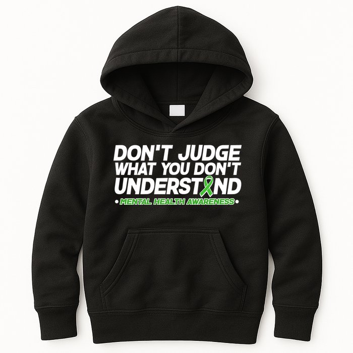 Don't Judge What You Don't Understand Mental Health Awareness Kids Hoodie