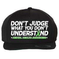 Don't Judge What You Don't Understand Mental Health Awareness Wool Snapback Cap