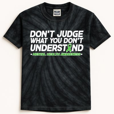 Don't Judge What You Don't Understand Mental Health Awareness Kids Tie-Dye T-Shirt