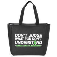 Don't Judge What You Don't Understand Mental Health Awareness Zip Tote Bag