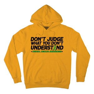 Don't Judge What You Don't Understand Mental Health Awareness Hoodie