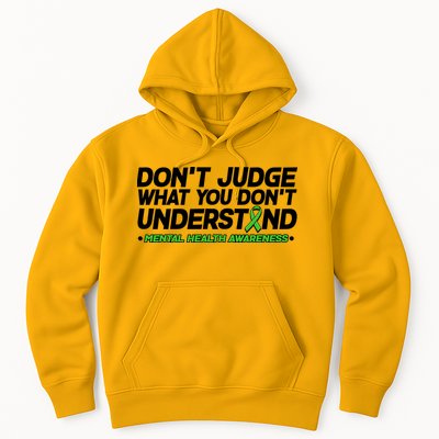 Don't Judge What You Don't Understand Mental Health Awareness Hoodie