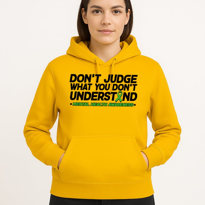Don't Judge What You Don't Understand Mental Health Awareness Hoodie