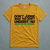 Don't Judge What You Don't Understand Mental Health Awareness T-Shirt