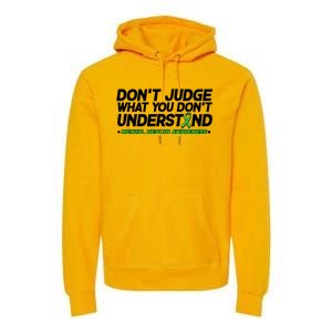 Don't Judge What You Don't Understand Mental Health Awareness Premium Hoodie