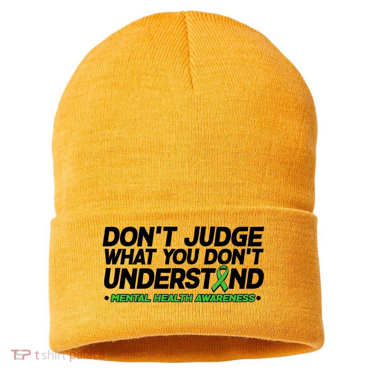 Don't Judge What You Don't Understand Mental Health Awareness Sustainable Knit Beanie